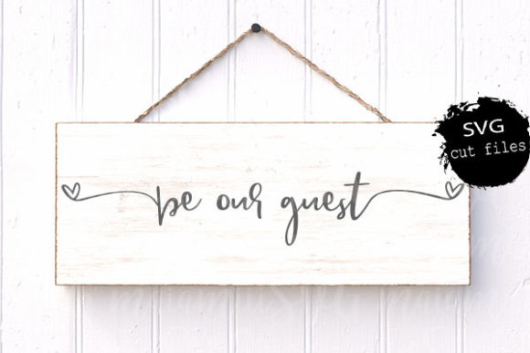 Be Our Guest SVG: Crafts & Graphics for Local Branding