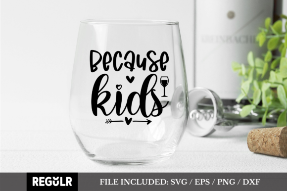 Because Kids SVG: Graphics for Crafts