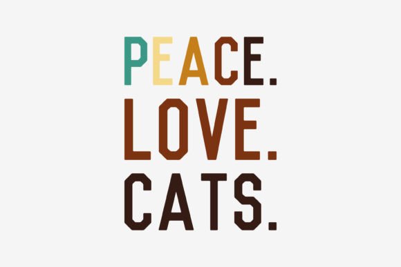 Cat SVG Quote Peace Love Cats Graphics for Crafts