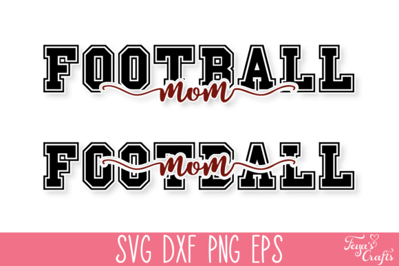 Football Mom SVG Quote: Graphics for Crafts & Local Branding