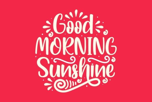 Good Morning Sunshine SVG Quote Graphics for Crafts