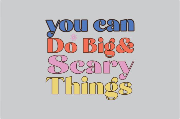 Inspirational Quote Retro SVG PNG Design for Crafts & Graphics