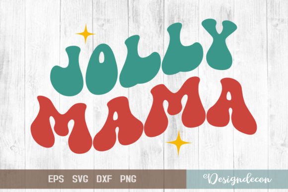 Jolly Mama Quote Sublimation Svg Png: Graphics for Crafts & Joyful Branding