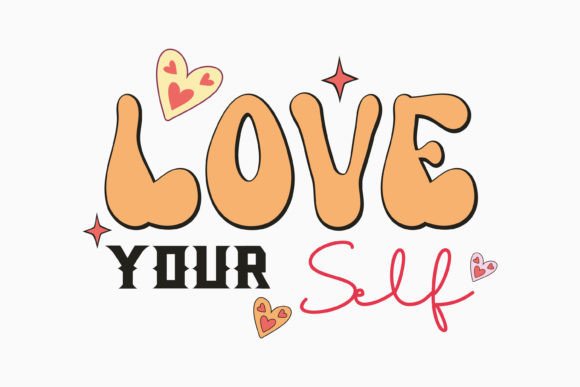 Love Your Self SVG Design Retro: Graphics for Crafts