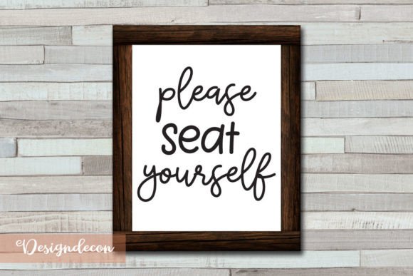 Please Seat Yourself SVG Graphics for Crafts
