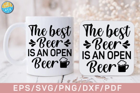 The Best Beer is an Open Beer SVG: Graphics for Crafts & Real Projects
