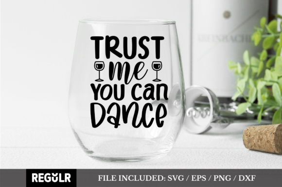 Trust Me You Can Dance SVG: Graphics for Crafts & Joyful Branding