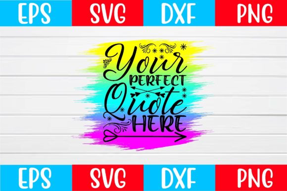 Your Perfect Quote Here SVG